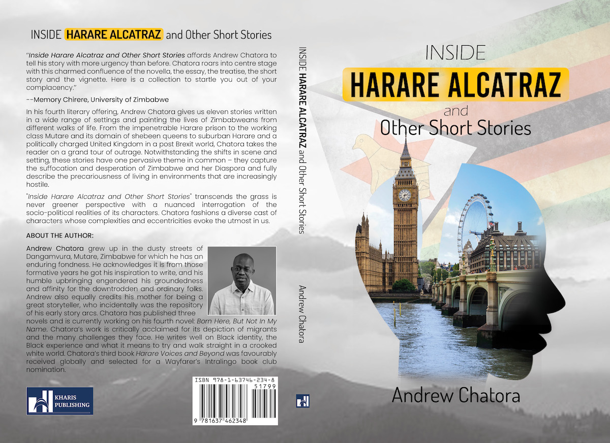 Navigating Zimbabwe and her Diaspora: Through the Years
Inside Harare Alcatraz and Other Short Stories